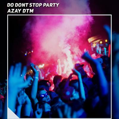 Do Dont Stop Party's cover