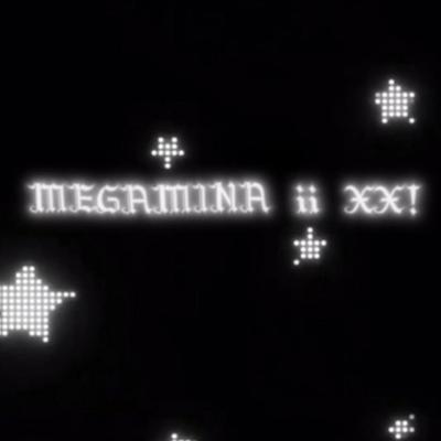 MEGAMINAiiXX By h!tex's cover