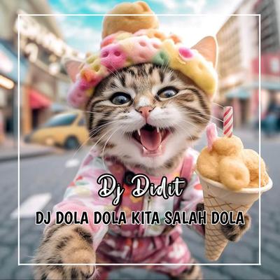DOLA (DJ Didit Remix) By Angga Dermawan, Editra Tamba's cover