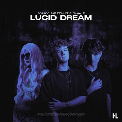 Lucid Dream By Forage, Zak Conner, Emma LX's cover
