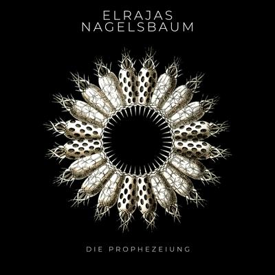 Die Prophezeiung By Elrajas, Nagelsbaum's cover