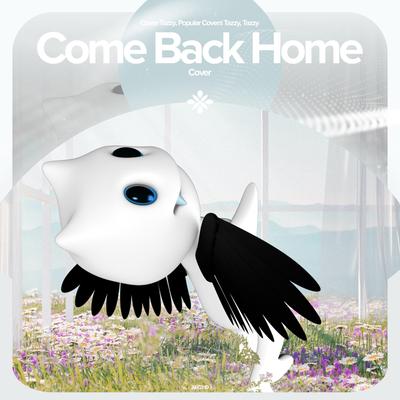 Come Back Home - Remake Cover's cover
