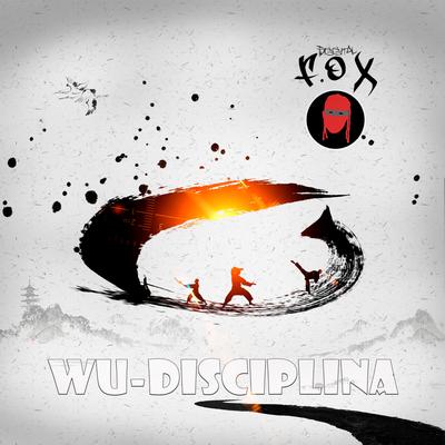 Wu Disciplina By Diggital Fox, Killarmy, Rzo, Kinetic 9's cover