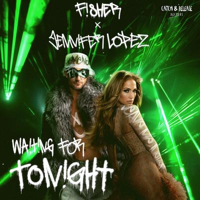 Waiting For Tonight By FISHER, Jennifer Lopez's cover