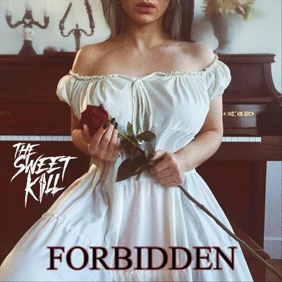 Forbidden By THE SWEET KILL's cover