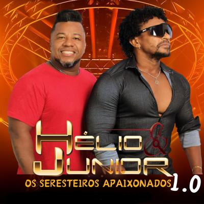 Helio e Junior Seresteiros Apaixonados 1.0's cover