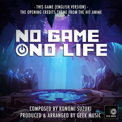 This Game (From "No Game No Life) (English Version)'s cover