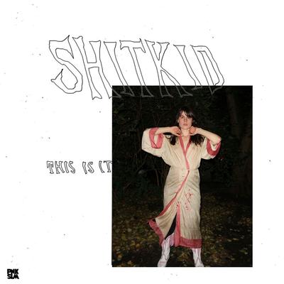 Favourite Thing By ShitKid's cover