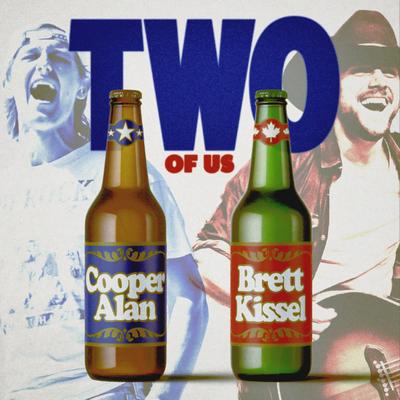 Two of Us By Brett Kissel, Cooper Alan's cover