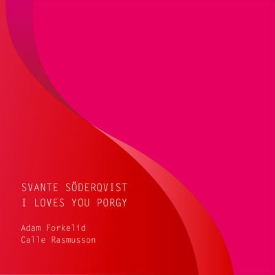 I Loves You Porgy By Svante Söderqvist, Adam Forkelid, Calle Rasmusson's cover