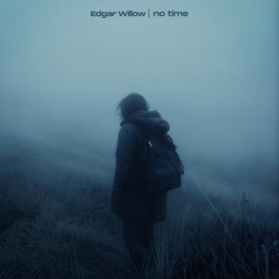 no time By Edgar Willow's cover