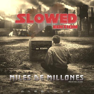 Miles De Millones (Slowed Edition)'s cover