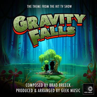 Gravity Falls Main Theme (From "Gravity Falls") By Geek Music's cover