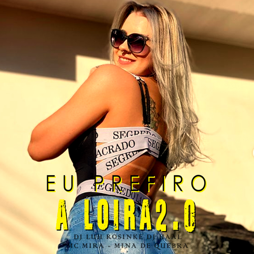 Eu Prefiro a Loira Resp. Official TikTok Music | album by Dj Luh ...