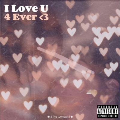 I Love u 4 Ever's cover