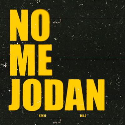NO ME JODAN's cover