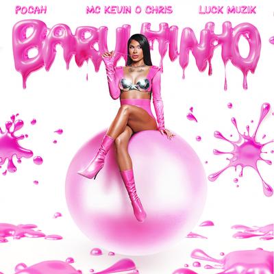 Barulhinho By POCAH, LUCK MUZIK, MC Kevin o Chris's cover