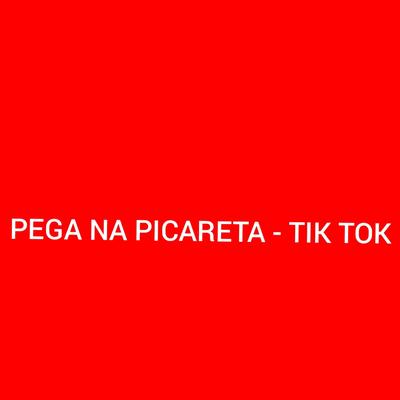Pega na Picareta - Tik Tok's cover