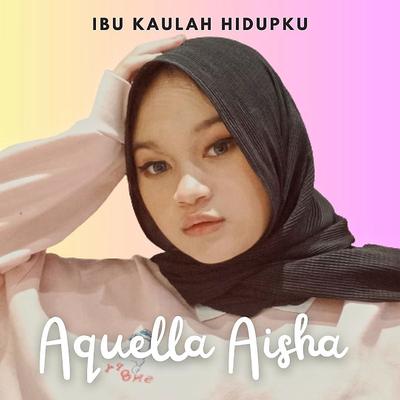 Ibu Kaulah Hidupku's cover