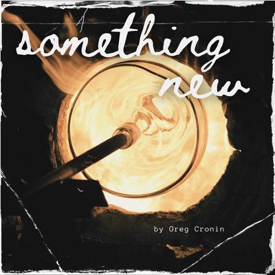 Something New By Greg Cronin's cover