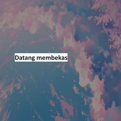 Datang membekas's cover