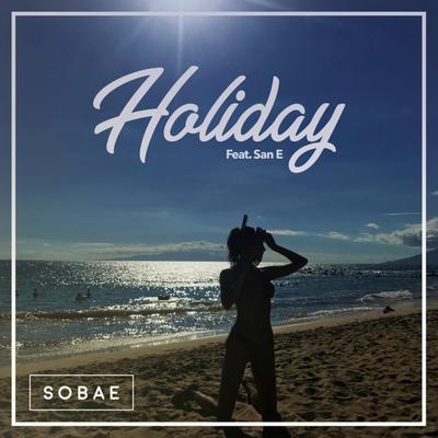 Holiday (feat. San E)'s cover