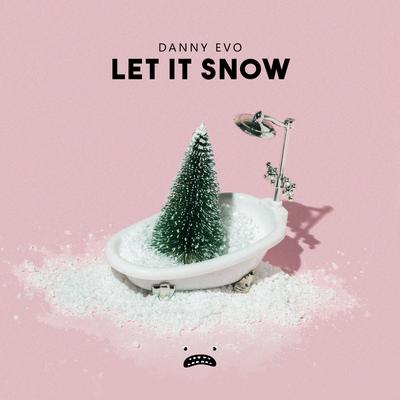 Let It Snow By Danny Evo's cover