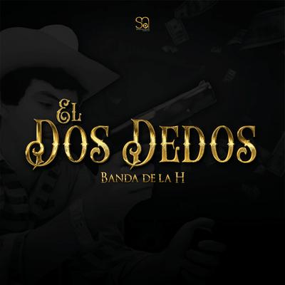 El Dos Dedos's cover