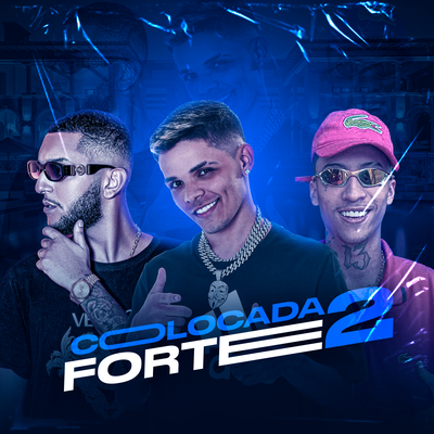 Colocada Forte 2 By Niack, DJ Tezinho, DJ J2's cover