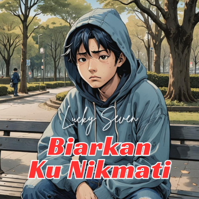 Biarkan Ku Nikmati's cover