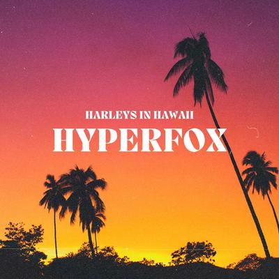 Harleys in Hawaii (Techno) By Hyper Fox's cover