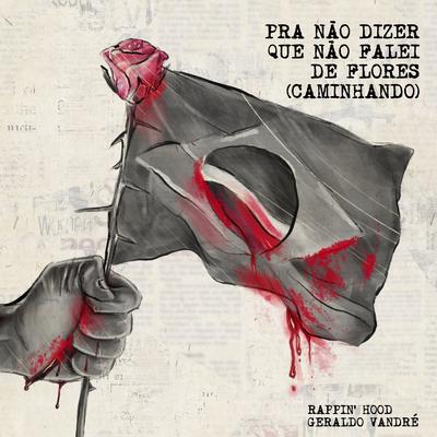 Pra Não Dizer Que Não Falei de Flores (Caminhando)'s cover