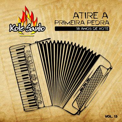 Me Perdoa By Xote Santo's cover