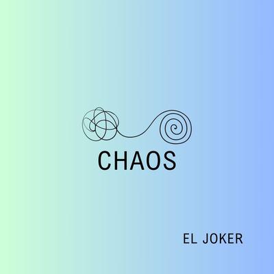Chaos By El Joker's cover