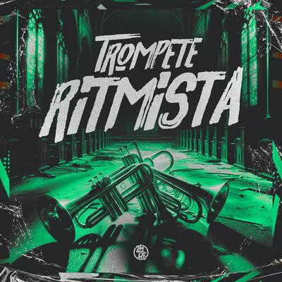 Trompete Ritmista By DJ Idk, Mc Gw's cover