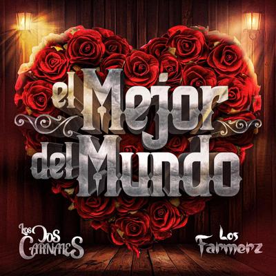 El Mejor del Mundo (En Vivo)'s cover