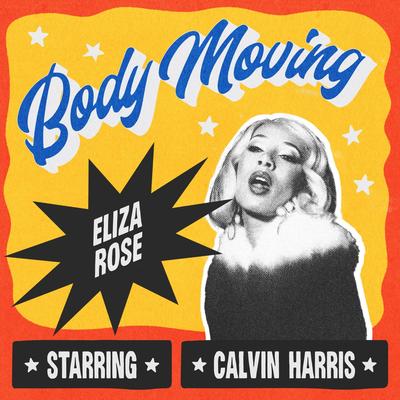 Body Moving By Eliza Rose, Calvin Harris's cover