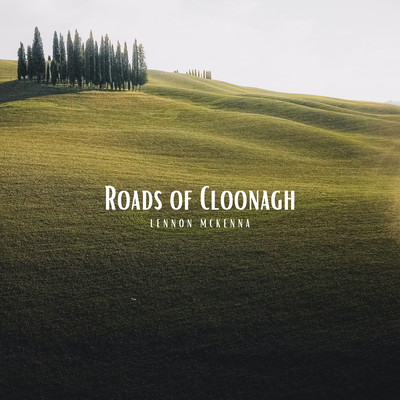 Roads of Cloonagh By Lennon McKenna's cover