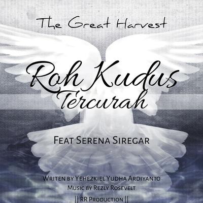 Roh Kudus Tercurah (feat. Serena Siregar)'s cover