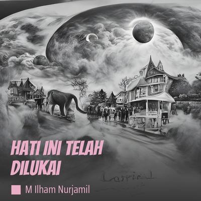 Hati Ini Telah Dilukai's cover