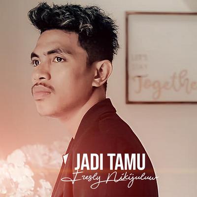 Jadi Tamu By Fresly Nikijuluw's cover