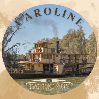 Caroline By Two Tone Pony's cover