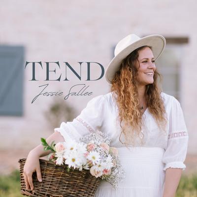 Tend By Jessie Sallee's cover