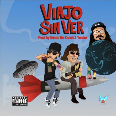 Viajo Sin Ver (feat. Duran the Coach & Yondoe) By Jon Z, Duran the Coach, Yondoe's cover