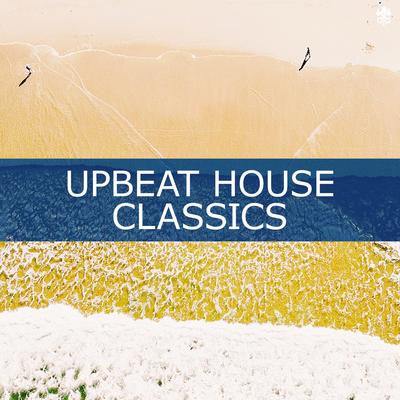 Upbeat House Classics's cover