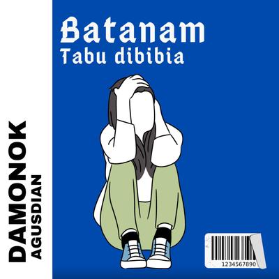 DJ BATANAM TABU DI BIBIA BREAKBEAT By DAMONOK, AGUSDIAN's cover