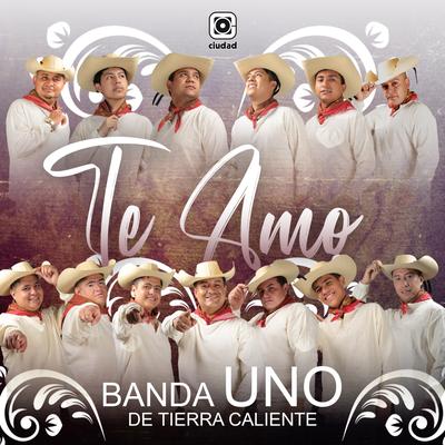 Banda Uno De Tierra Caliente's cover