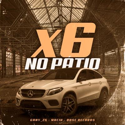X6 No Pátio's cover