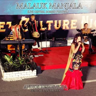 Malauk Manjala (Live At Central Borneo Festival)'s cover