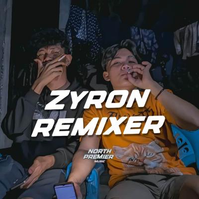 Zyron Remixer's cover